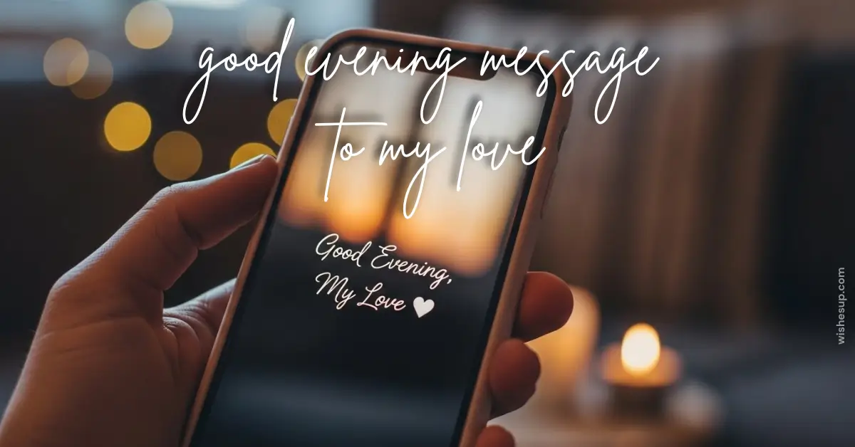good evening message to my love
